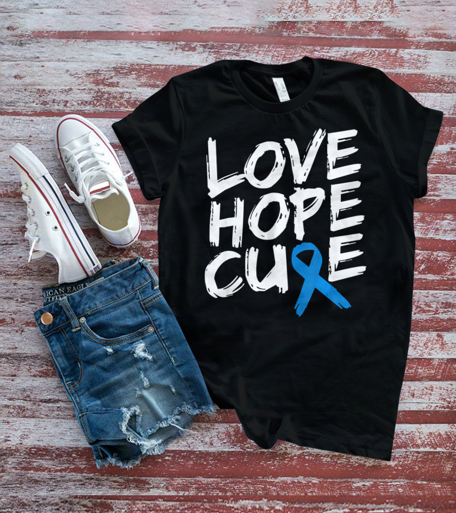 Love Hope Cure Colon Cancer Awareness Blue T-Shirt