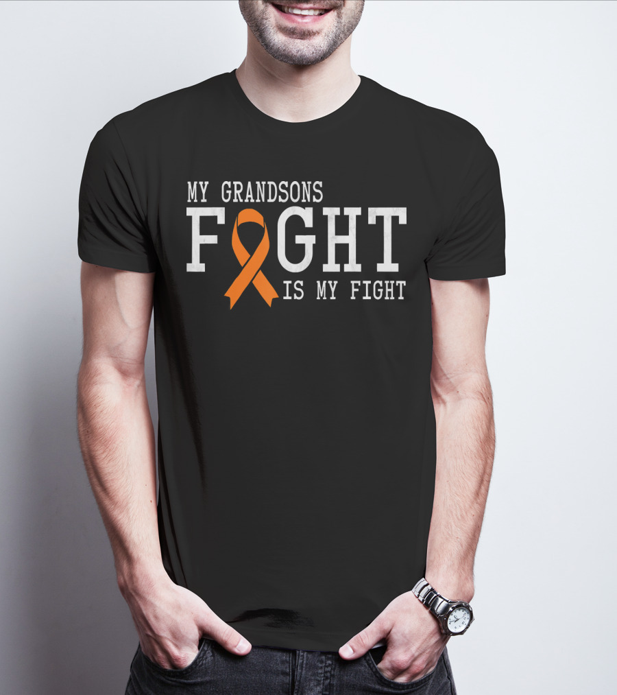 My Grandsons Fight Is My Fight Leukemia Cancer Awareness T-Shirt