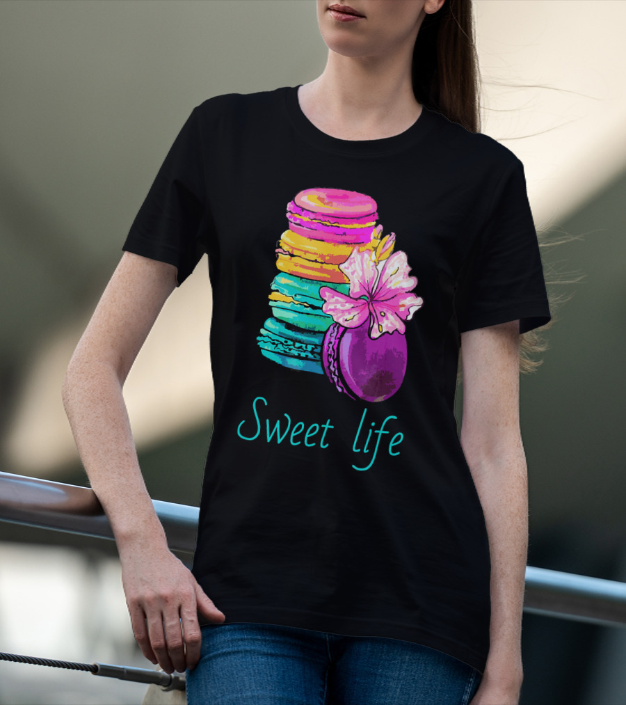 Sweet Life Colorful Macarons With Flower T-Shirt