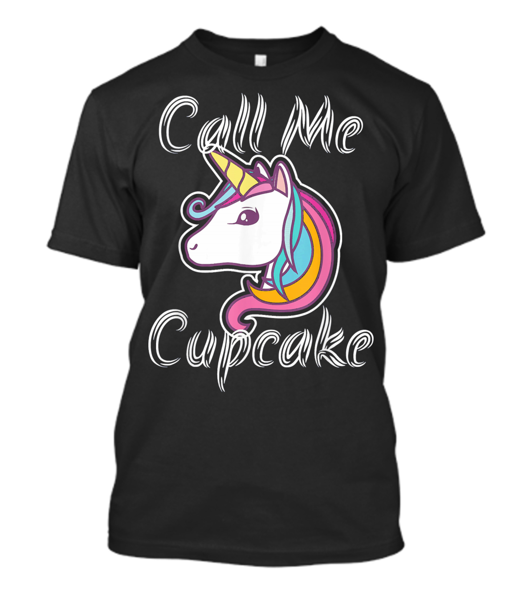 Call Me Cupcake Unicorn Rainbow T-Shirt