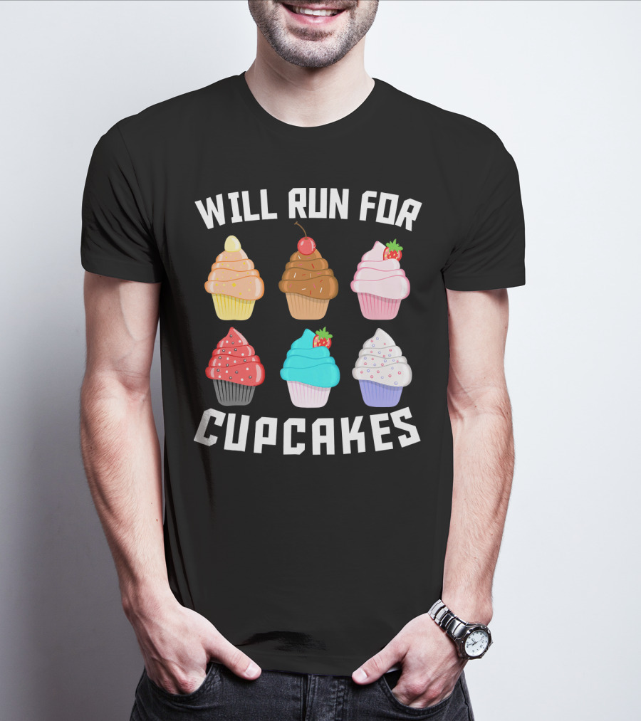 Will Run For Cupcakes Funny Runner Cupcake Desserts With Cherry And Strawberries T-Shirt