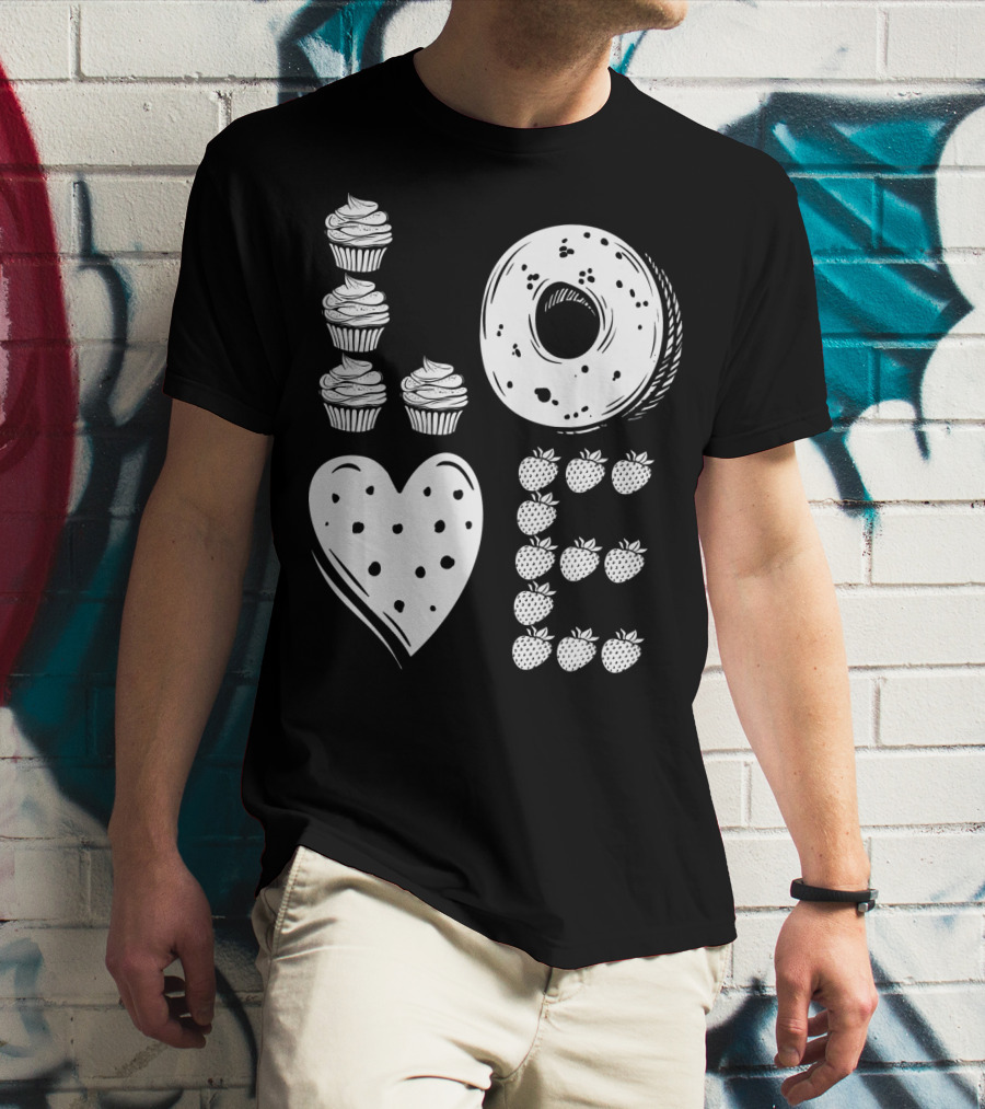 Love Cupcake Doughnut Strawberry Food Lover T-Shirt