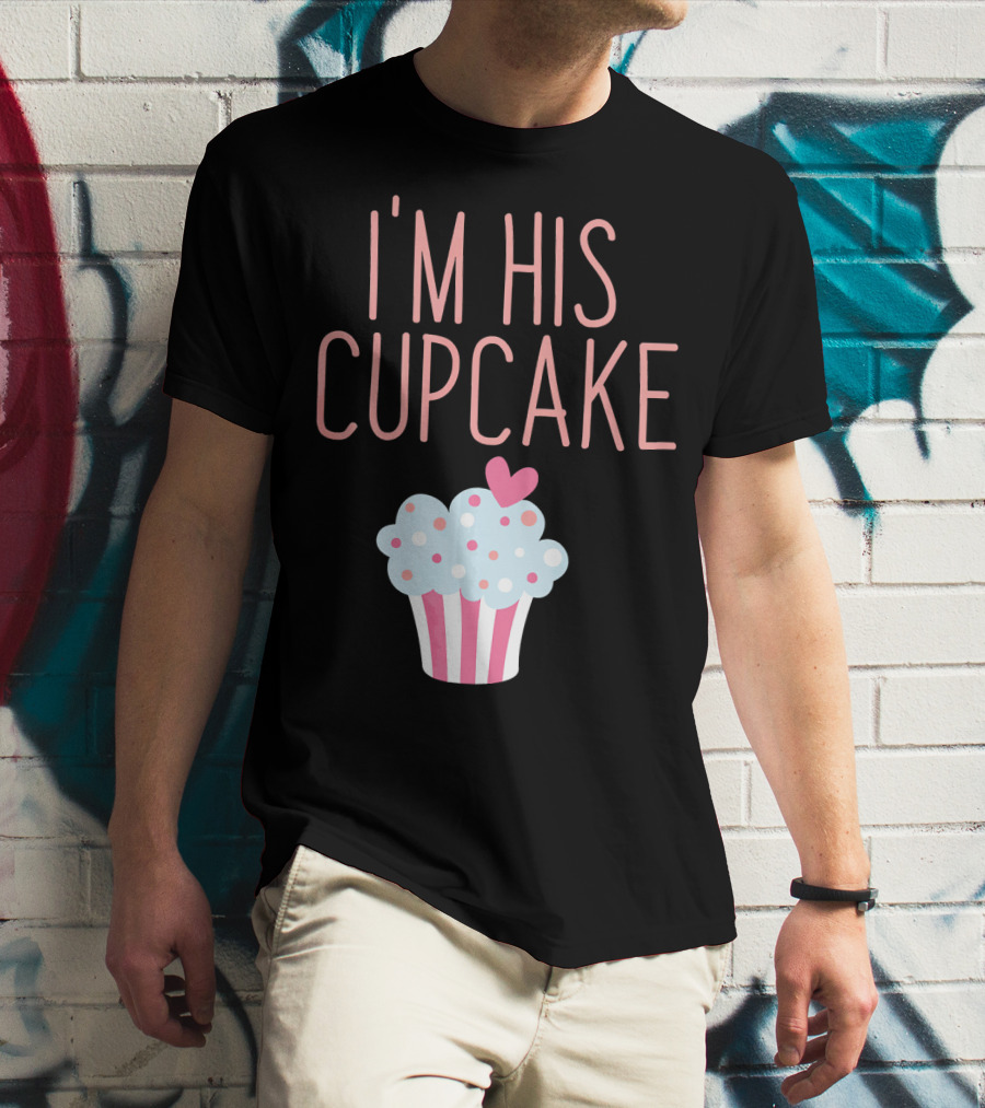 I'm His Cupcake Valentine's Day Couple With Heart And Polka Dot Frosting T-Shirt