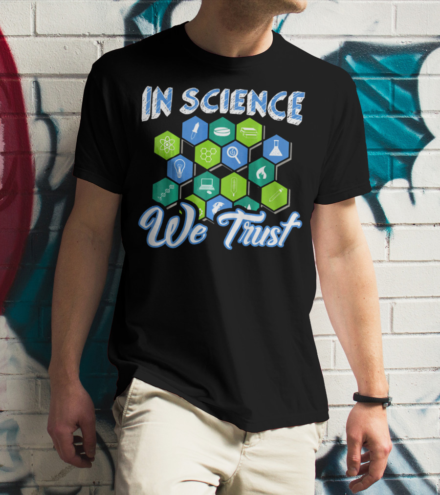 In Science We Trust Funny Atheist Novelty Chemistry Physics Symbols T-Shirt