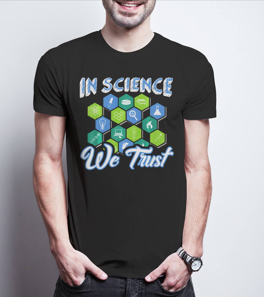 In Science We Trust Funny Atheist Novelty Chemistry Physics Symbols T-Shirt