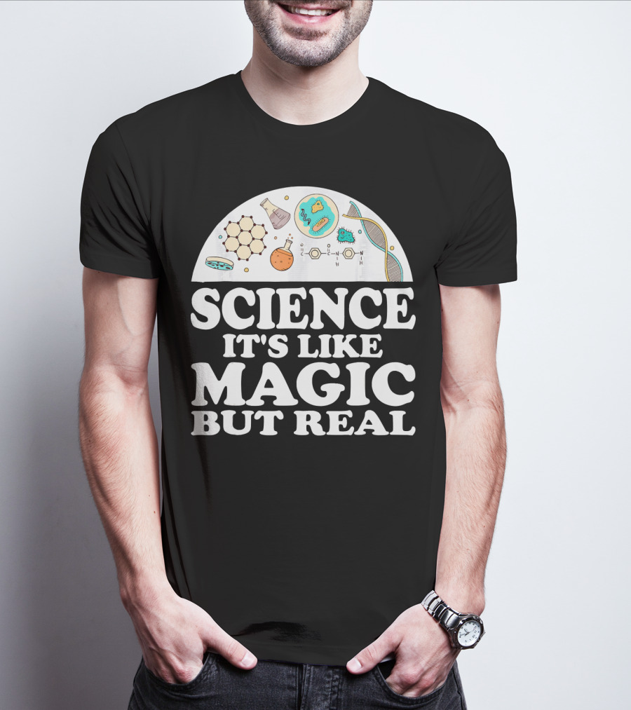 Science It's Like Magic But Real Chemistry DNA Molecule T-Shirt