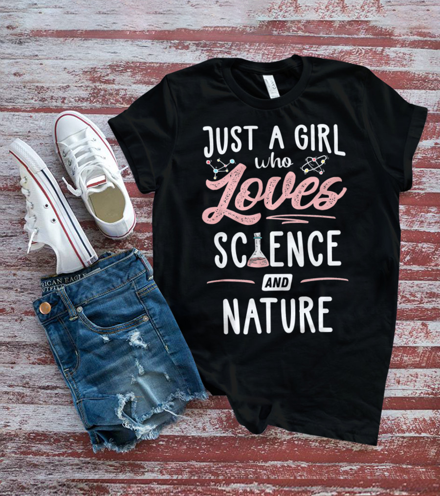Just A Girl Who Loves Science With Beaker Nature And Atom Icons T-Shirt