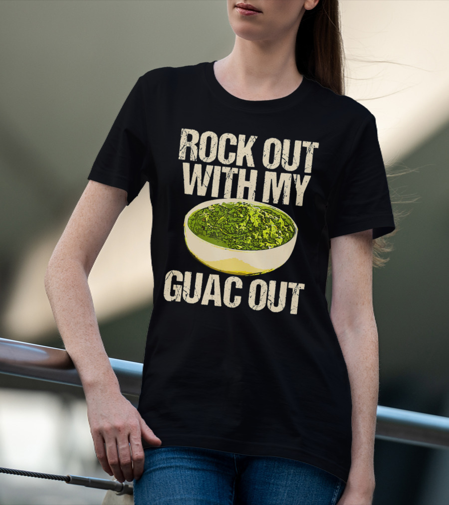 Rock Out With My Guac Out Guacamole Dipp Bowl T-Shirt