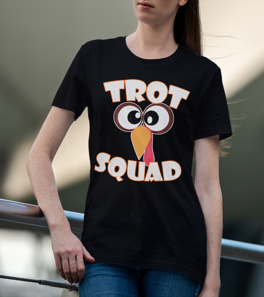 Trot Squad Turkey Face Eyes And Beak T-Shirt