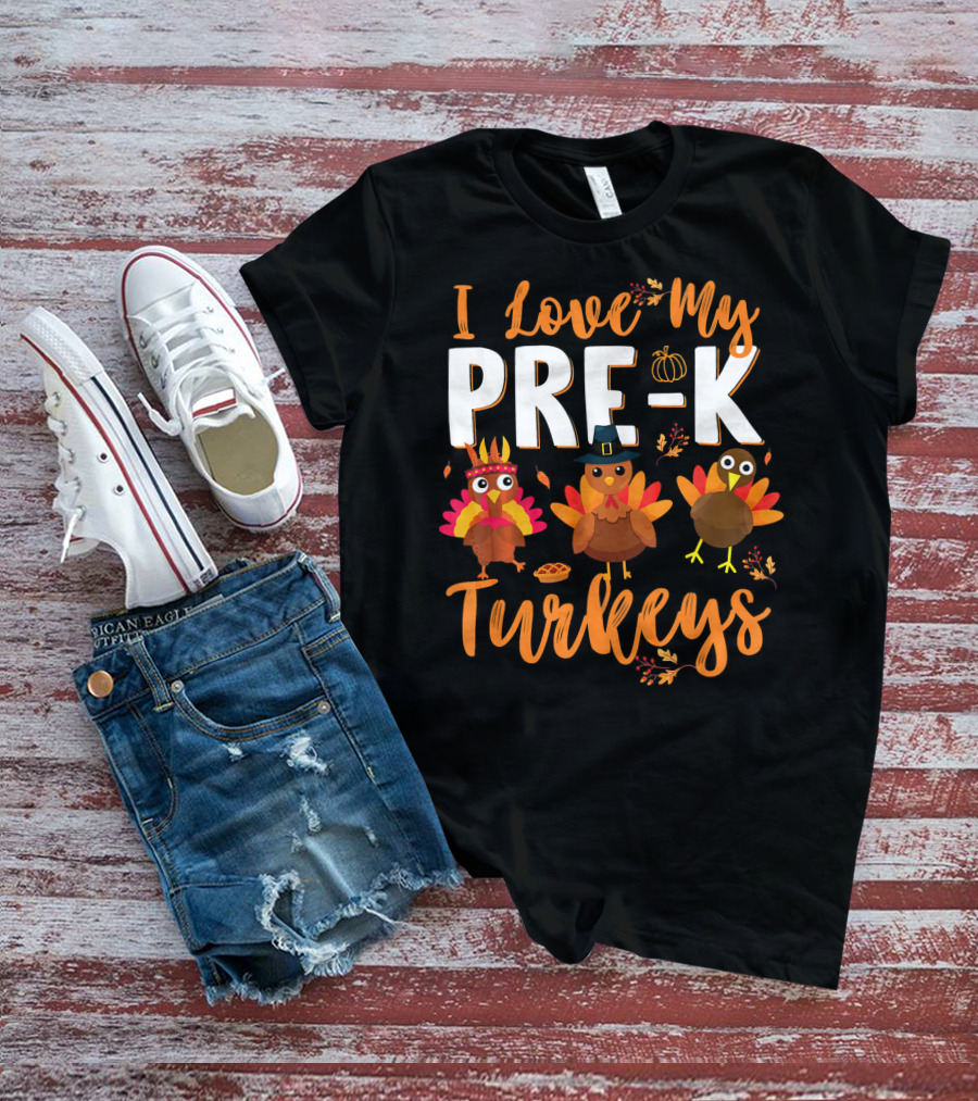 I Love My Pre K Turkeys Pumpkin Hat Pie Autumn Leaves T-Shirt