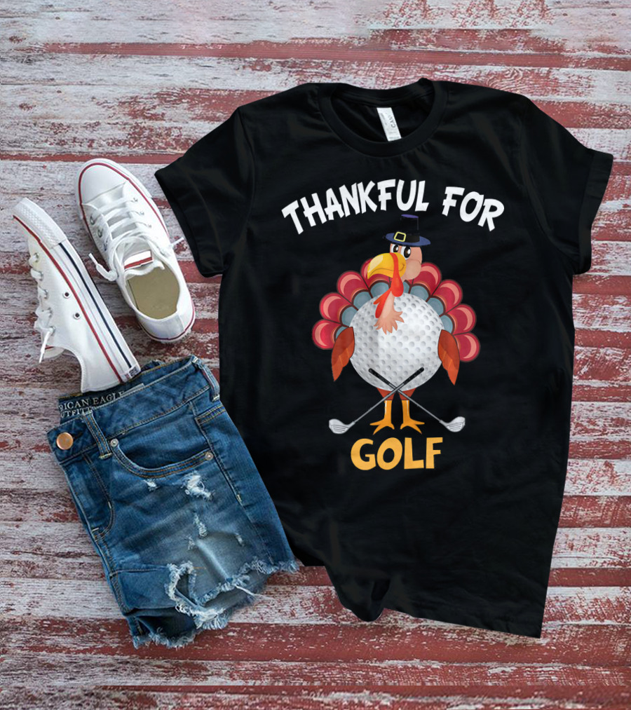 Thankful For Golf Turkey Thanksgiving T-Shirt