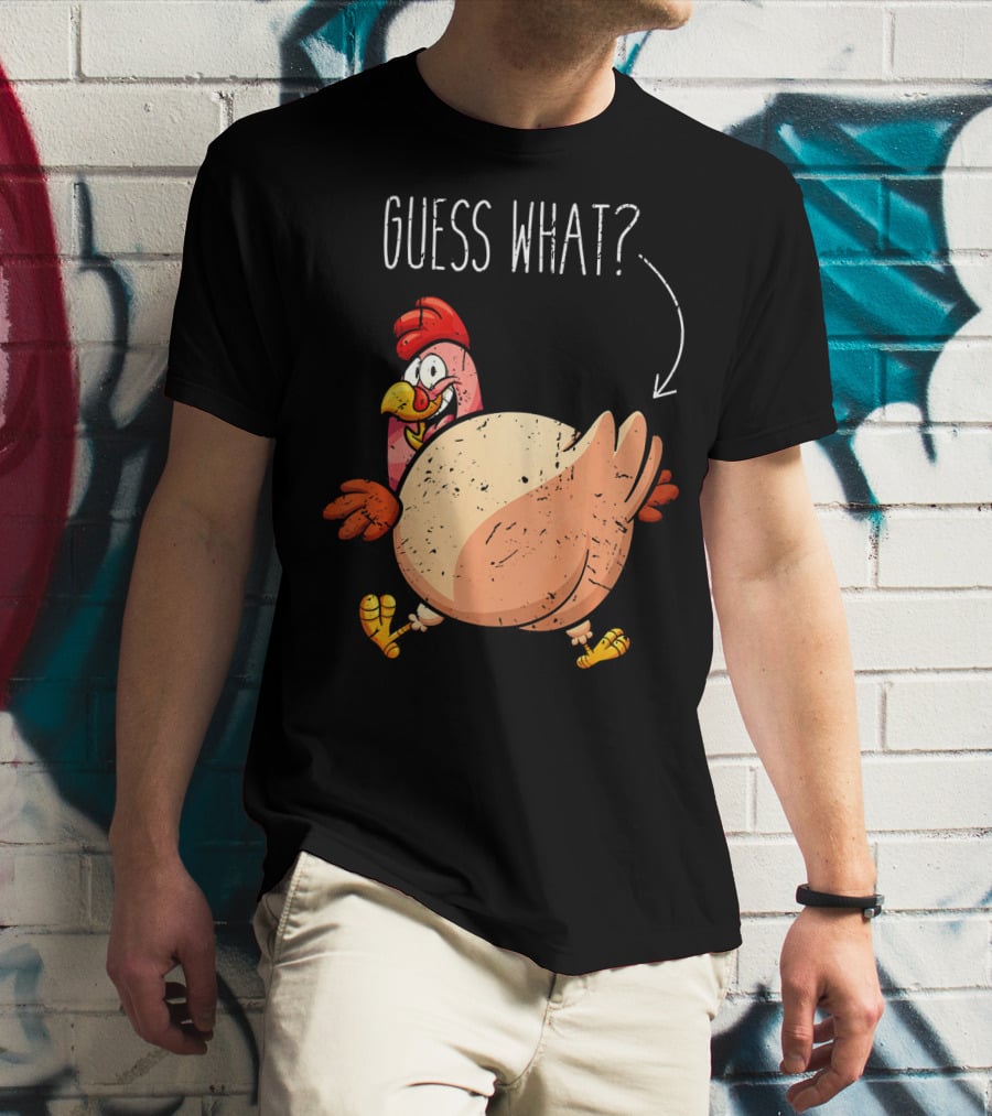 Guess What Turkey Funny Butt Joke T-Shirt