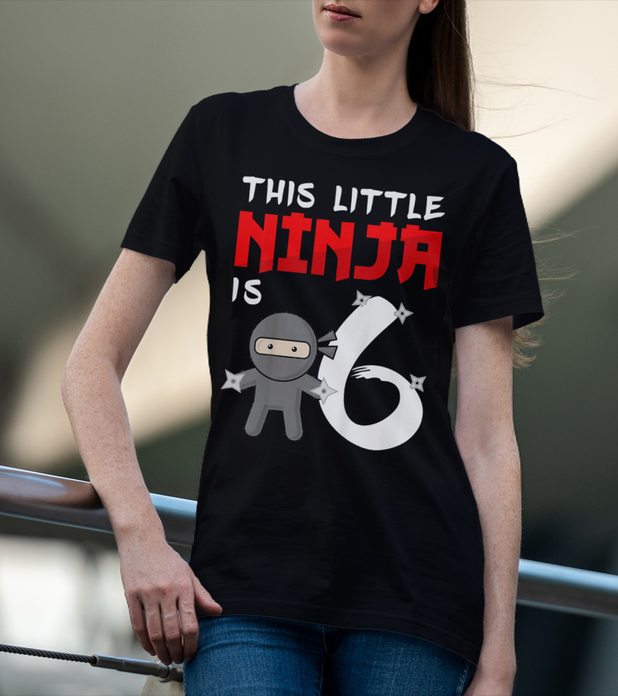 This Little Ninja Is 6 Year Old Birthday T-Shirt