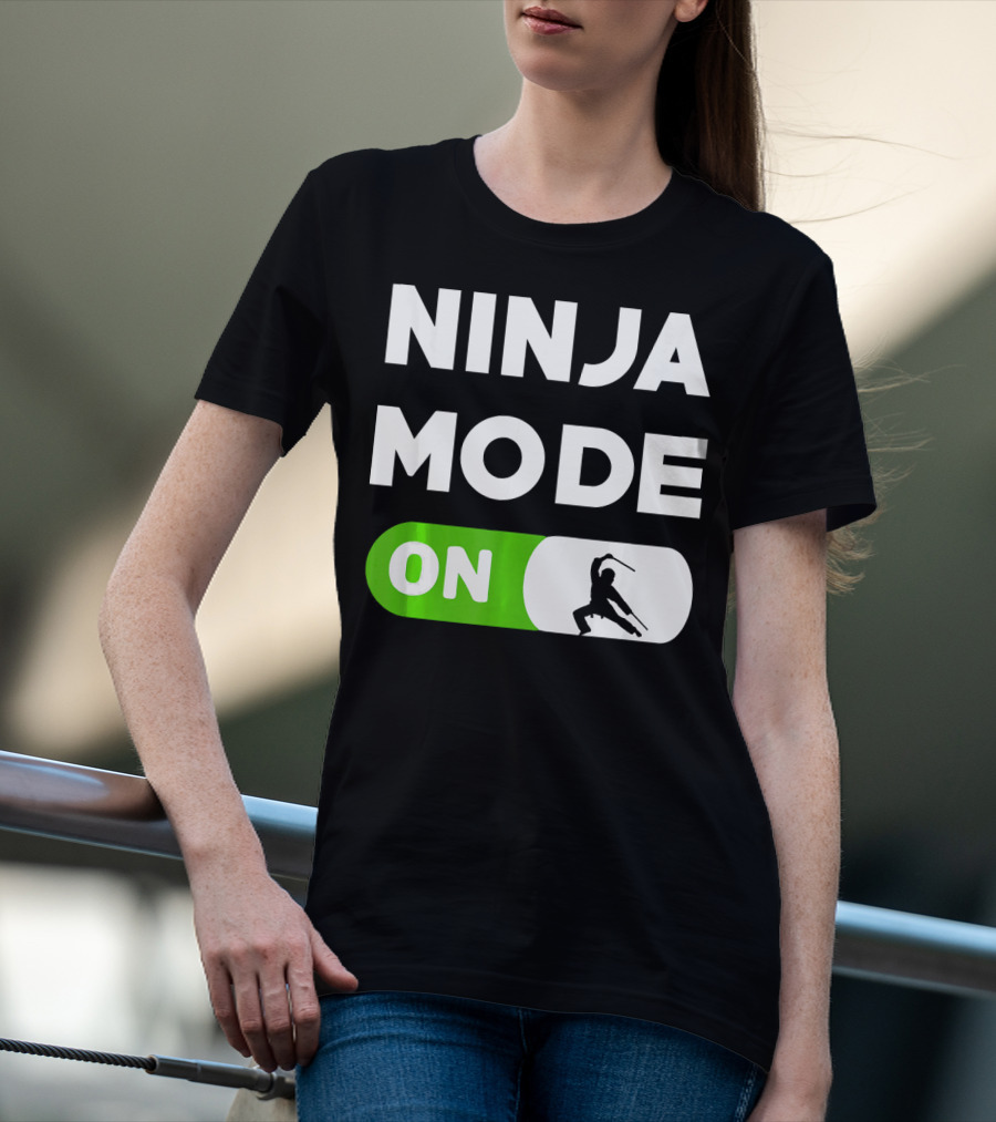 Ninja Mode ON Karate Judo Tae Kwon Do T-Shirt
