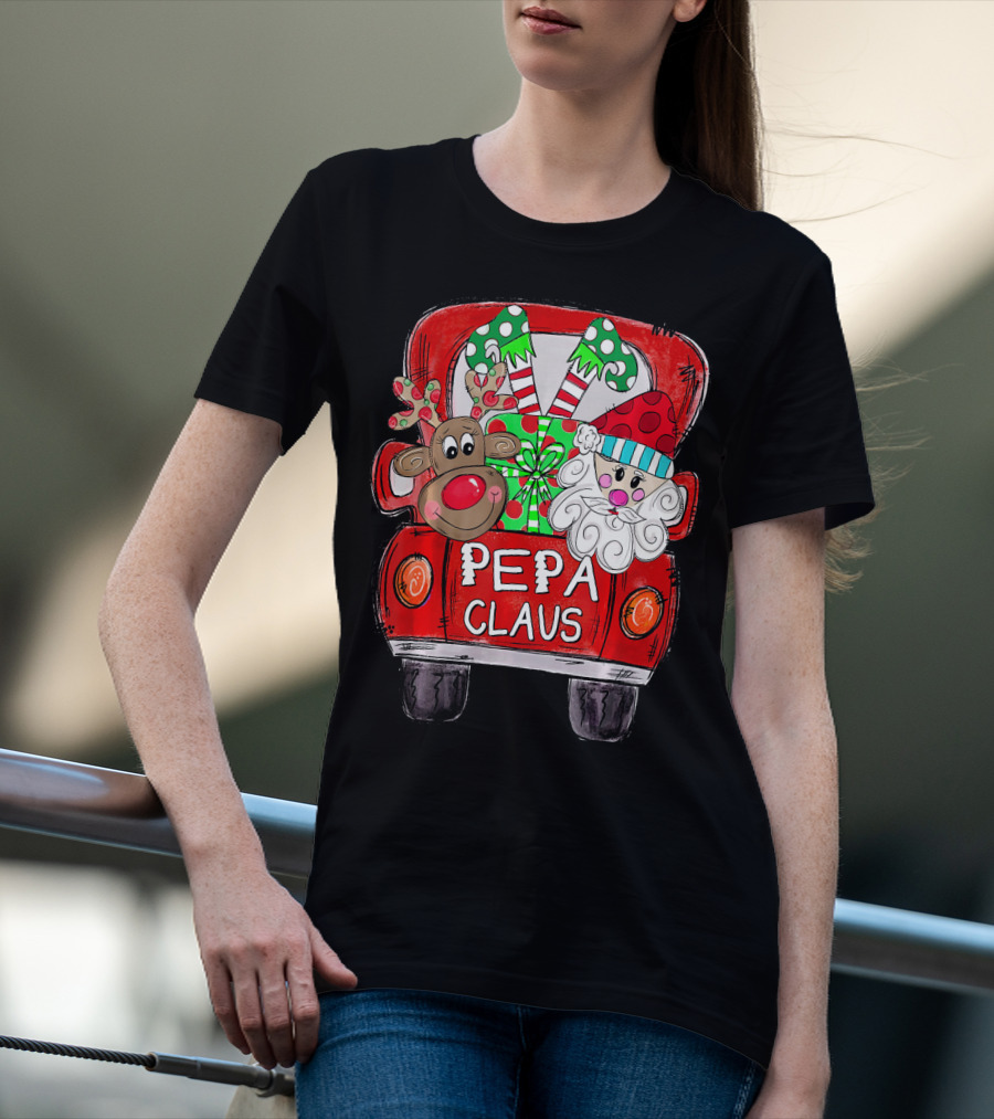 Pepa Claus Christmas Red Truck With Santa And Reindeer T-Shirt