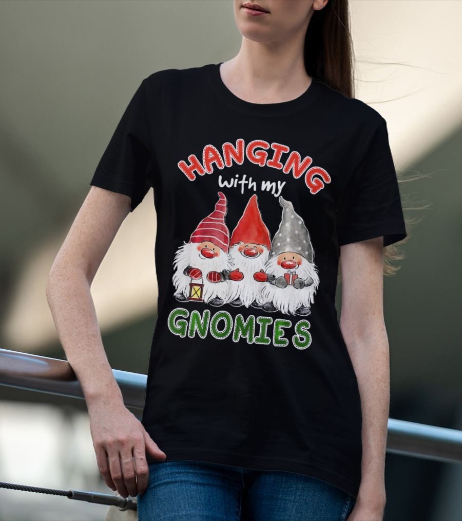 Hanging With My Gnomies Santa Gardening Gnome Christmas Hang T-Shirt