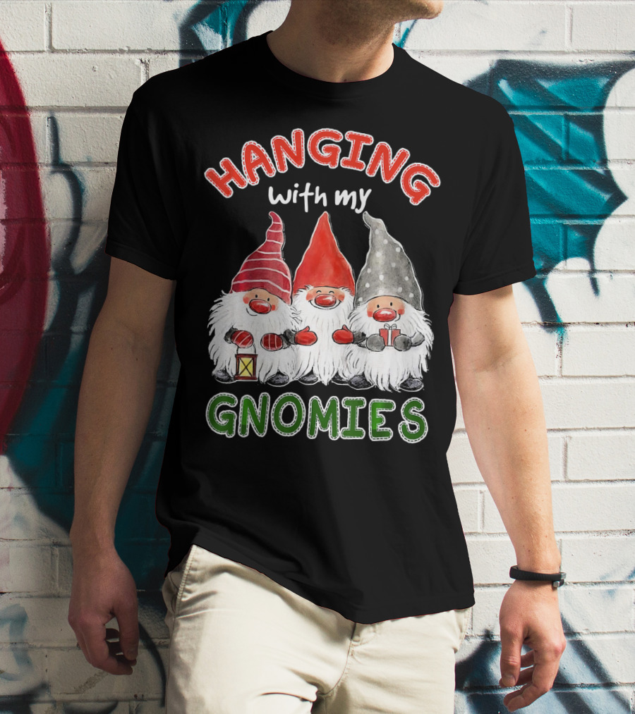 Hanging With My Gnomies Santa Gardening Gnome Christmas Hang T-Shirt