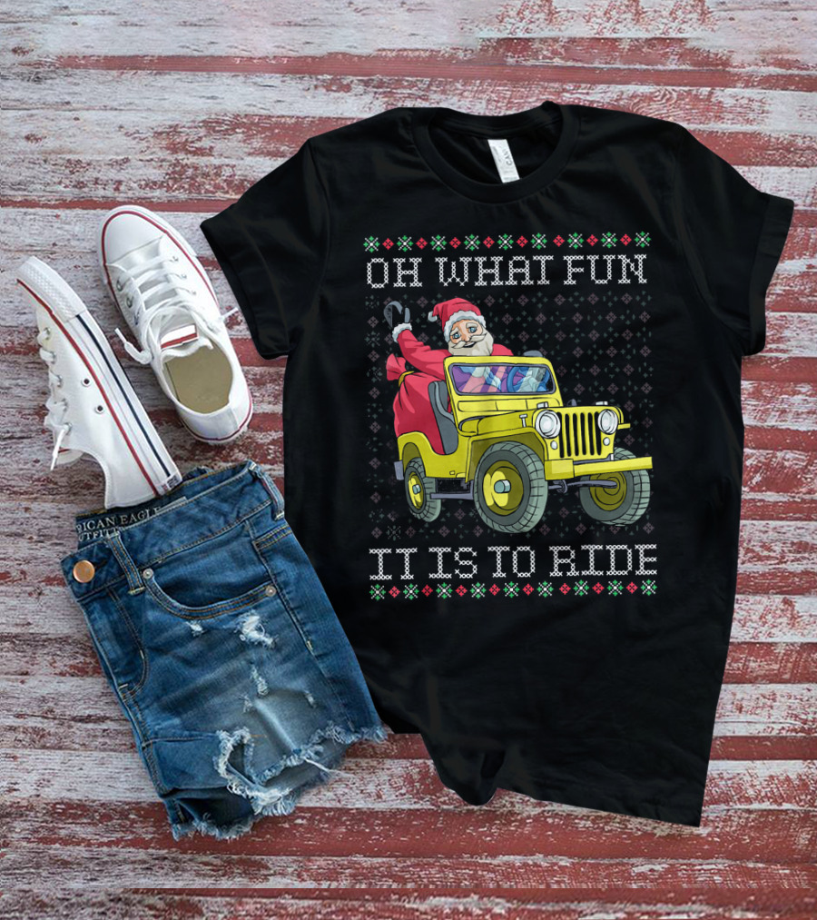 Oh What Fun It Is To Ride Santa In Jeep Holiday T-Shirt