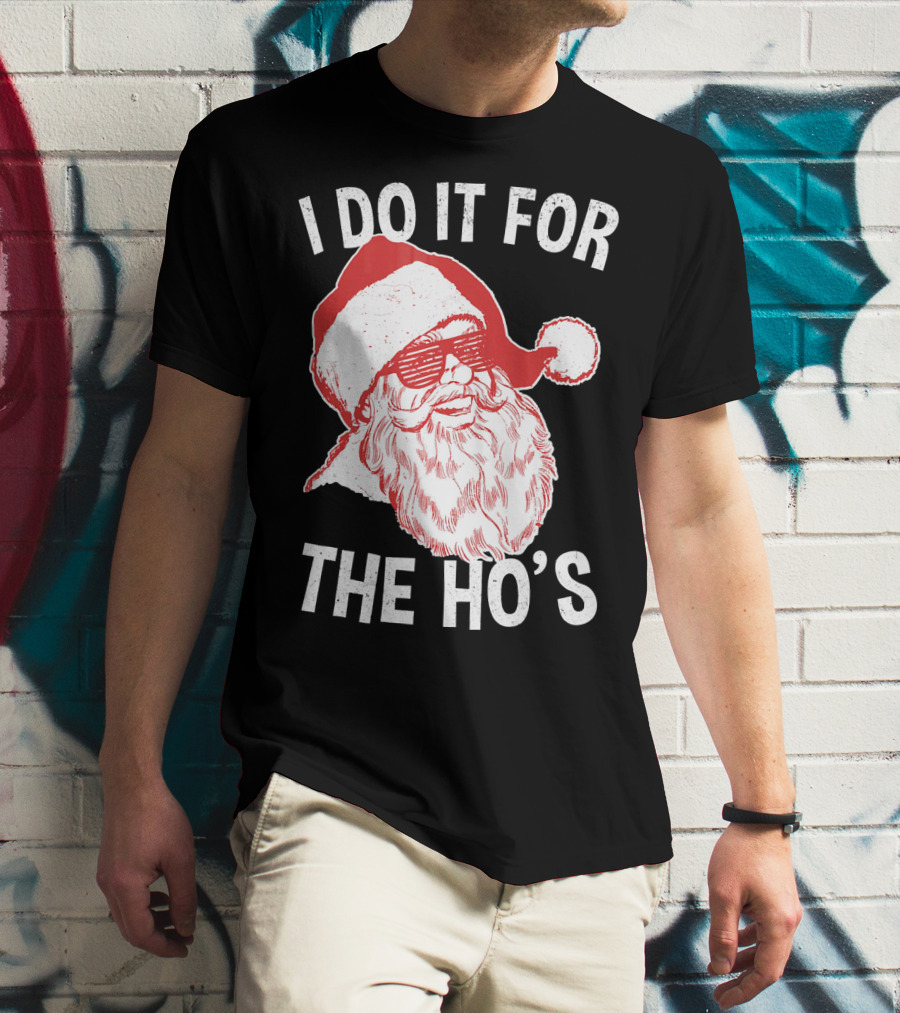 I Do It For The Ho's Santa Claus Sunglasses Retro Hipster T-Shirt