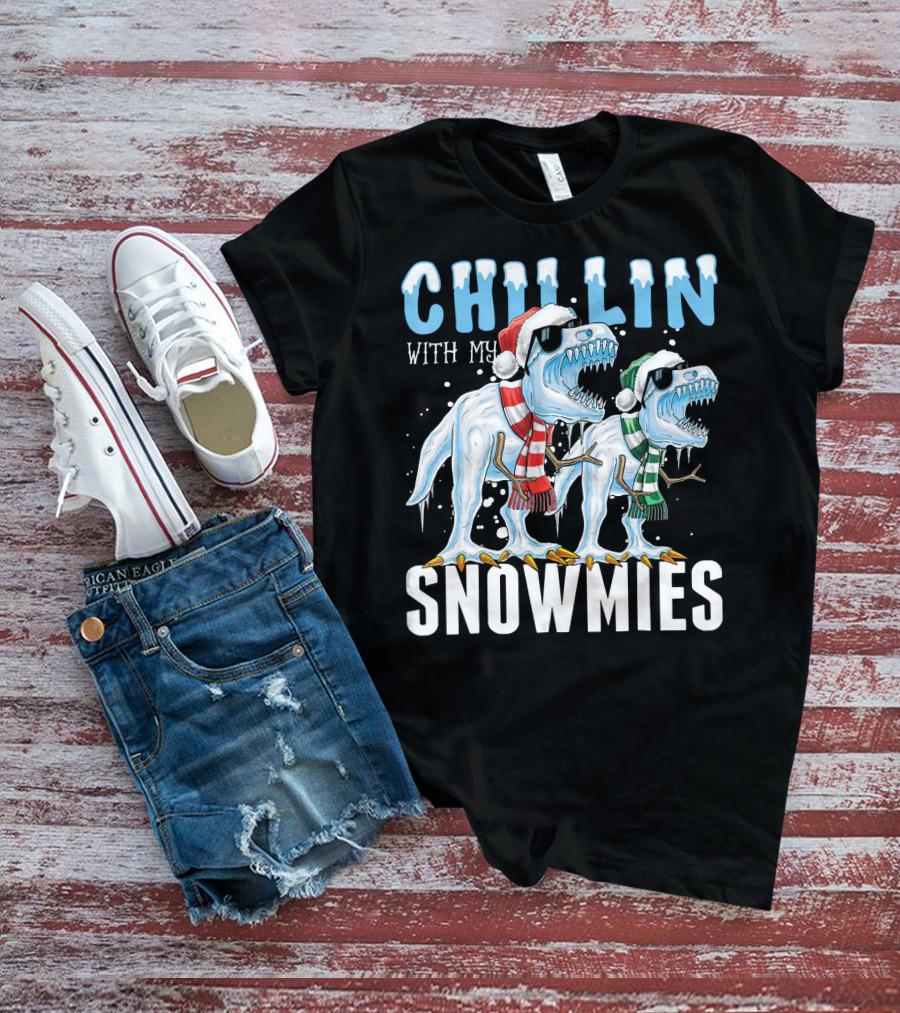 Chillin With My Snowmies Christmas Dinos Santa Hat Scarves Sunglasses Festive Fun T-Shirt