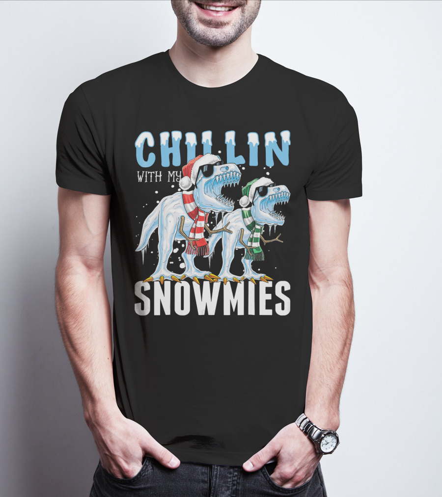 Chillin With My Snowmies Christmas Dinos Santa Hat Scarves Sunglasses Festive Fun T-Shirt