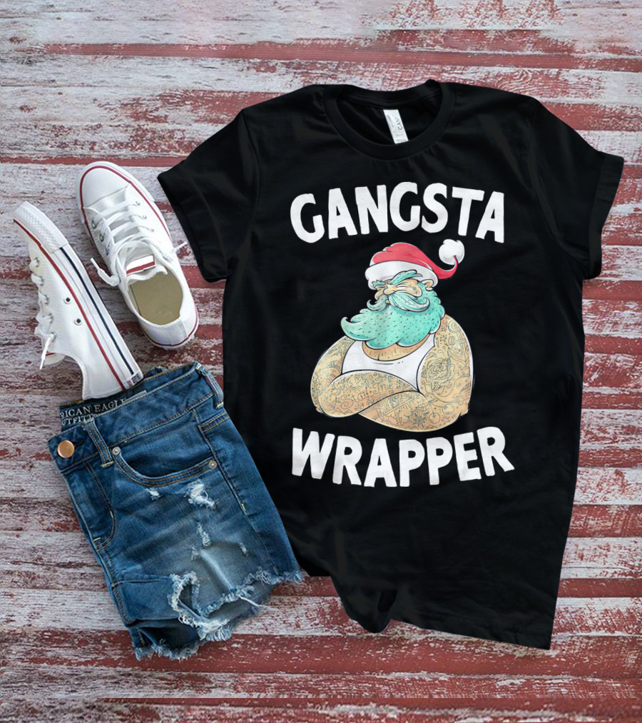 Gangsta Wrapper Santa Claus Original Gangsta Wrap T-Shirt