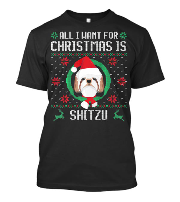 All I Want For Christmas Is Shitzu Santa Reindeer T-Shirt