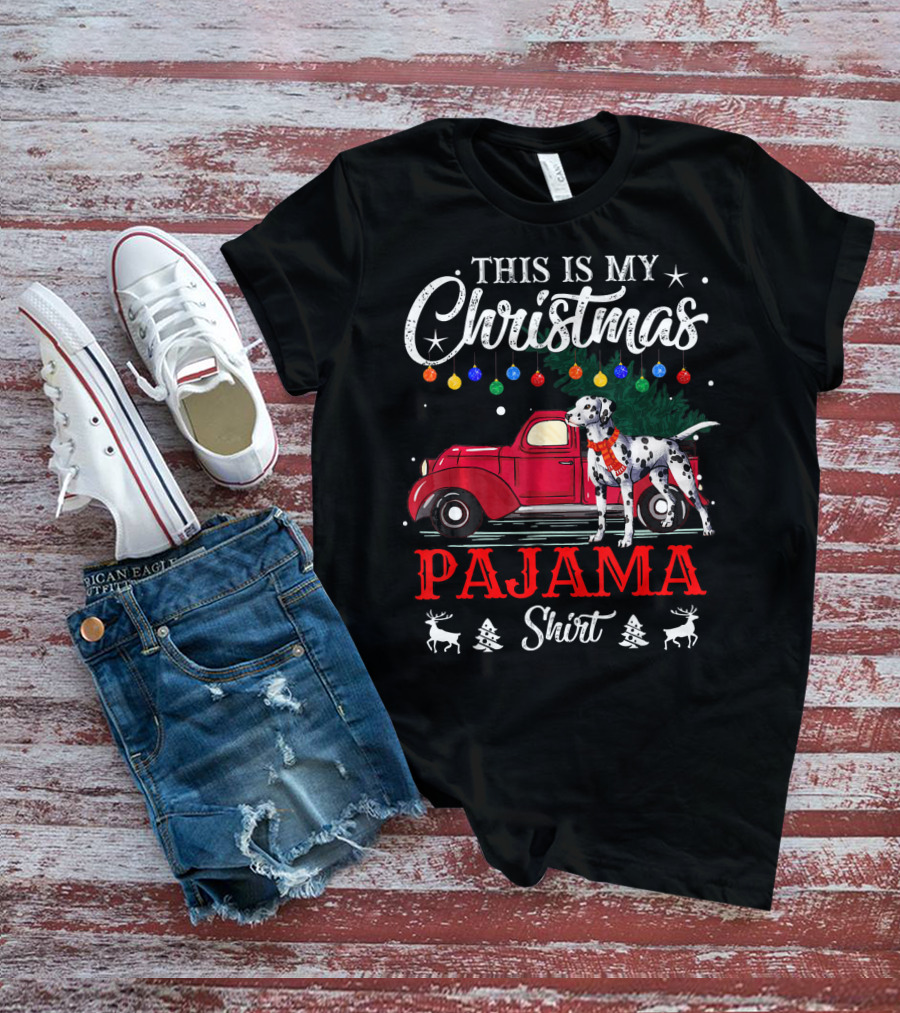 This Is My Christmas Pajama Shirt Dalmatian Red Truck Holiday Decor T-Shirt