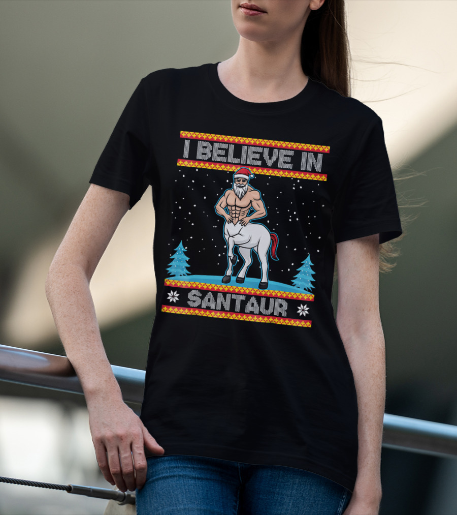 I Believe In Santaur Santa Centaur Christmas T-Shirt