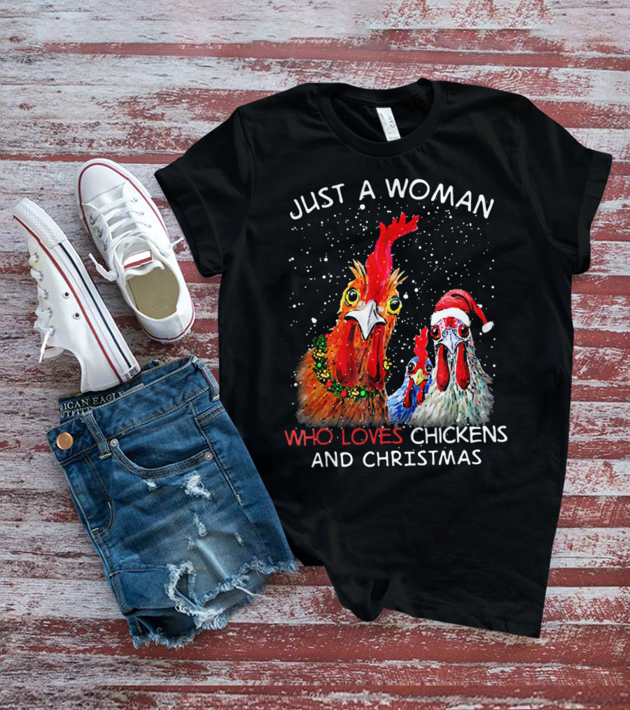 Just A Woman Who Loves Chickens And Christmas T-Shirt