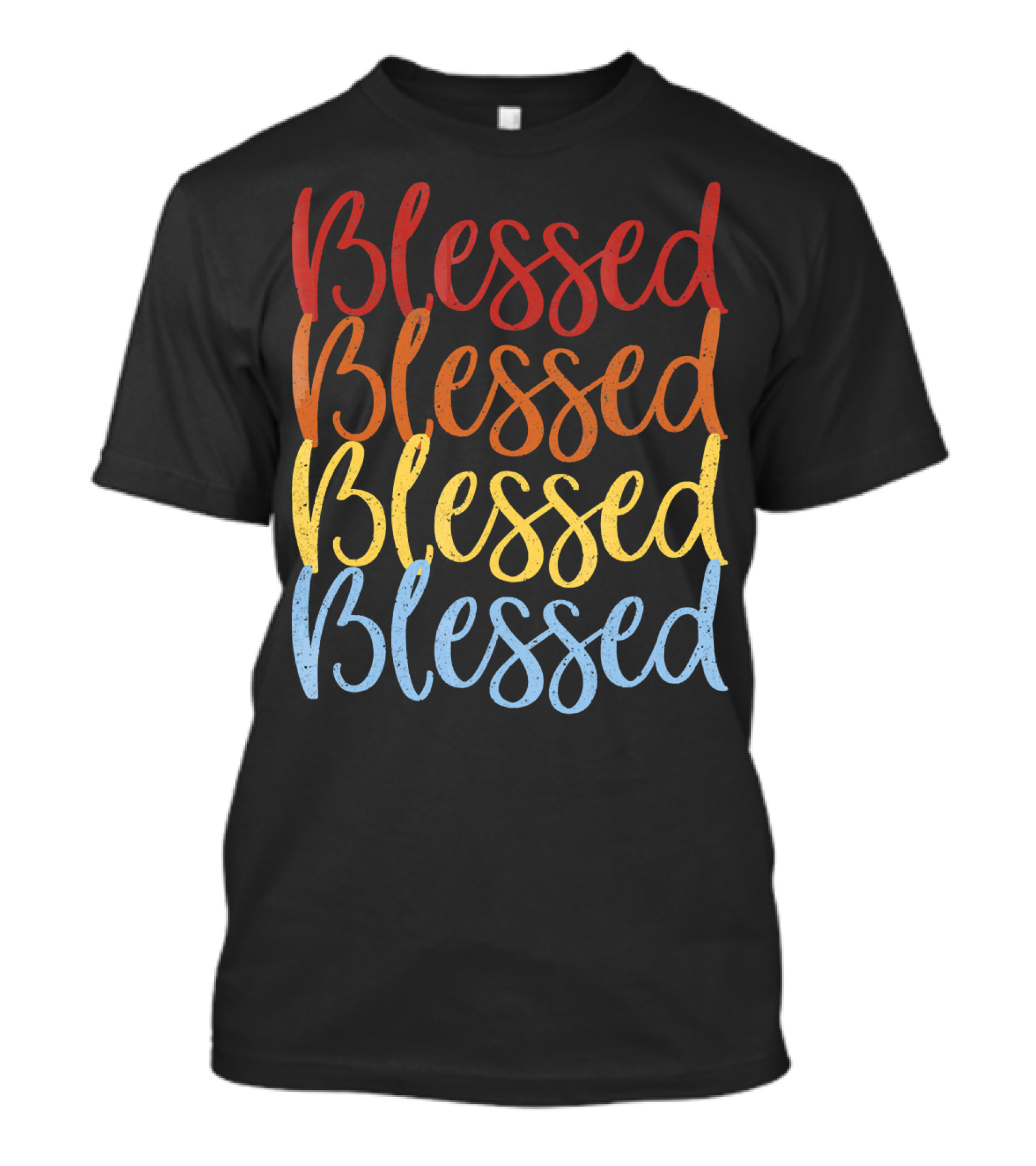 Blessed Blessed Blessed Blessed Multicolor Stacked Text T-Shirt