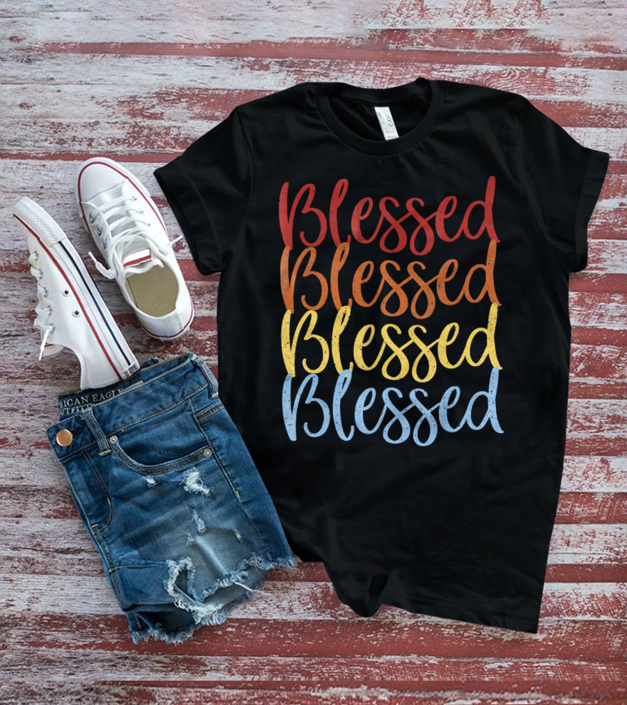 Blessed Blessed Blessed Blessed Multicolor Stacked Text T-Shirt