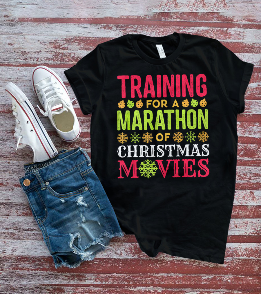 Training For A Marathon Of Christmas Movies T-Shirt