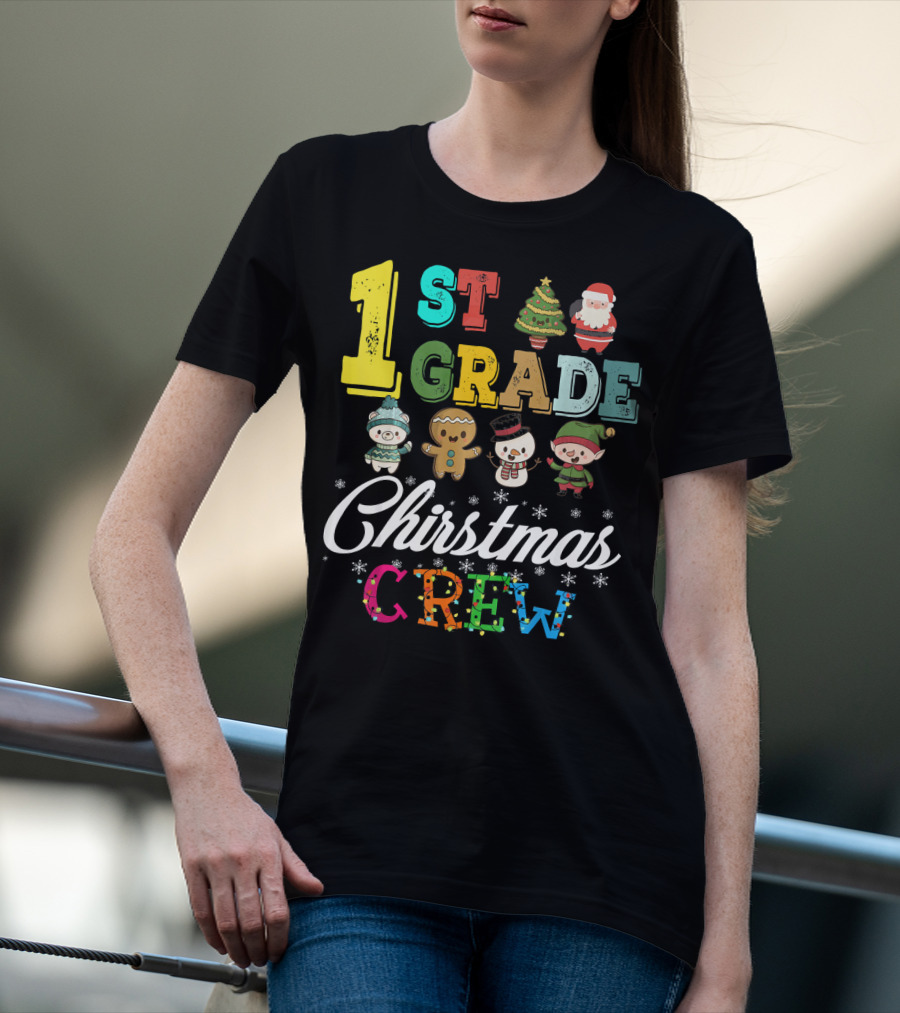 1st Grade Christmas Crew Santa Tree Gingerbread Snowman Elf T-Shirt