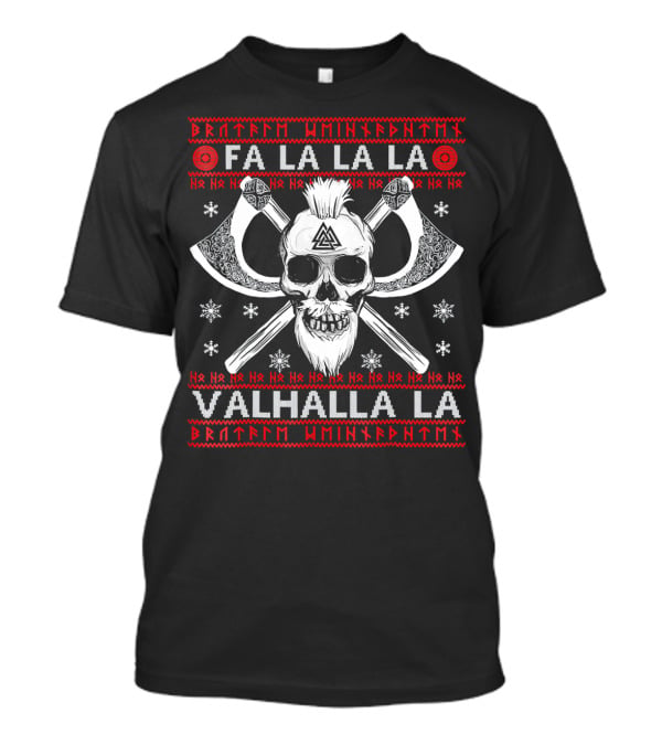 Fa La La La Valhalla La Skull And Axes Viking Christmas T-Shirt