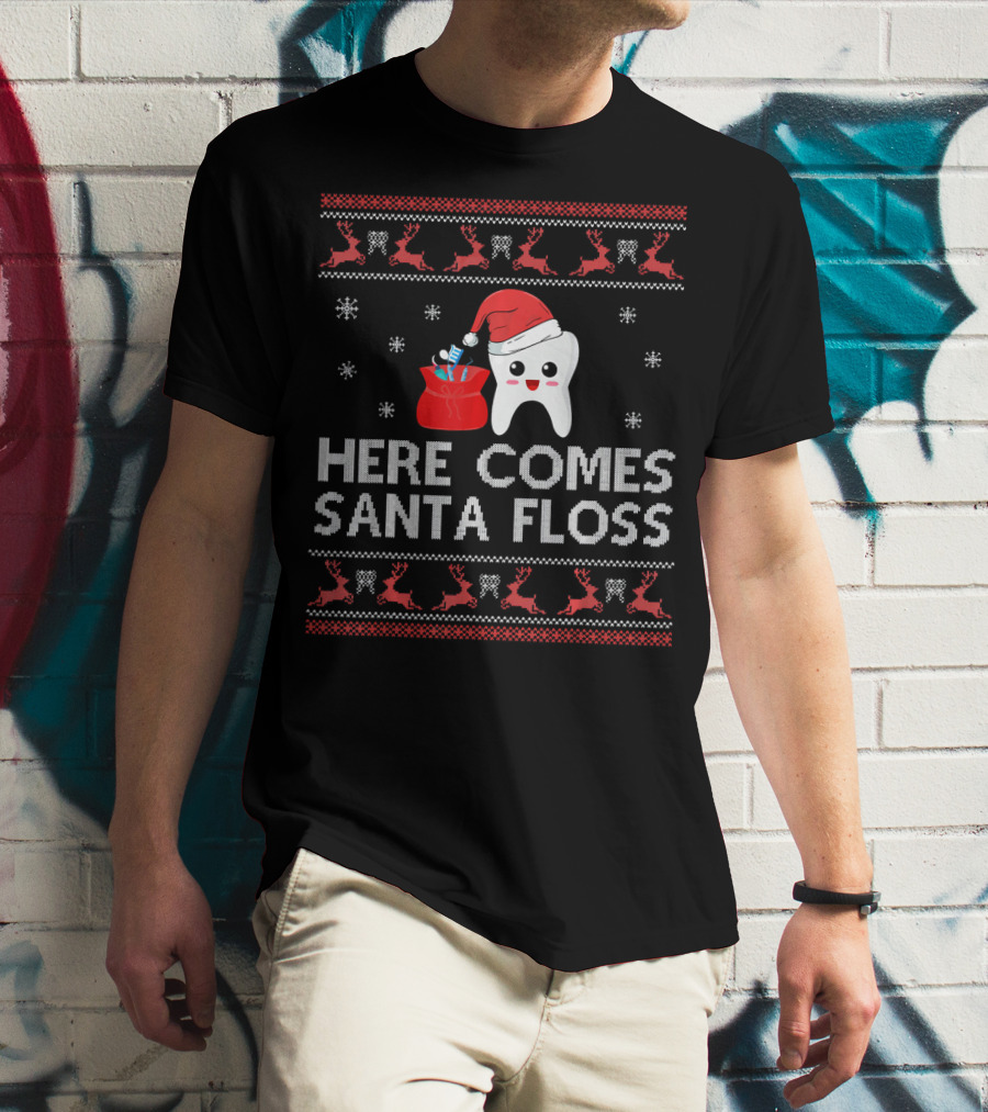 Here Comes Santa Floss Funny Christmas Dentist T-Shirt