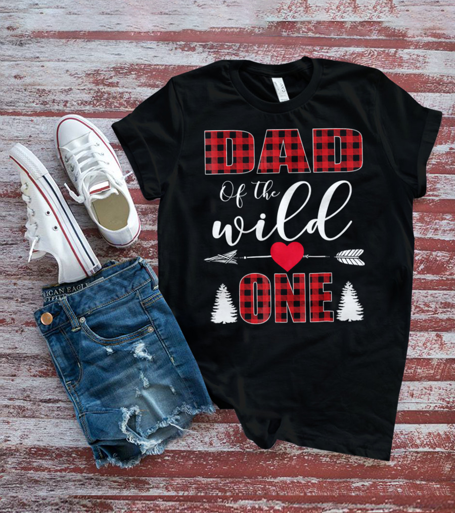 Dad Of The Wild One Plaid 1st Birthday Arrow Heart Trees T-Shirt