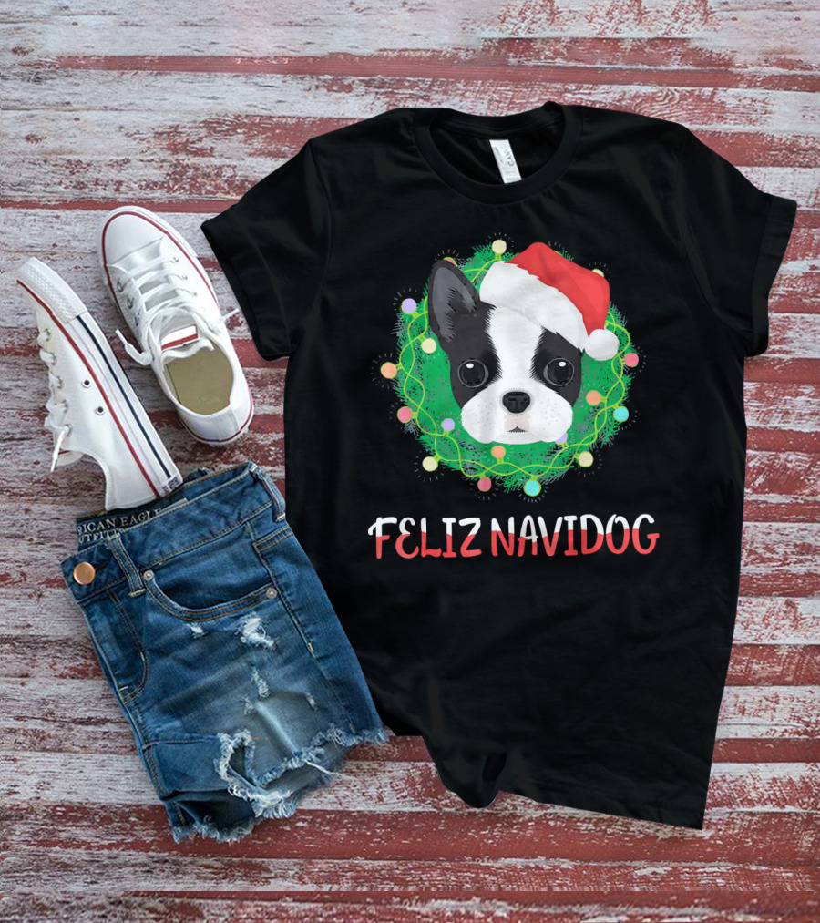 Boston Terrier Feliz Navidog Santa Hat Christmas Wreath T-Shirt