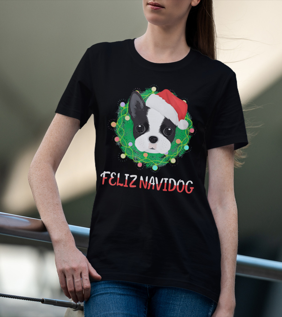 Boston Terrier Feliz Navidog Santa Hat Christmas Wreath T-Shirt