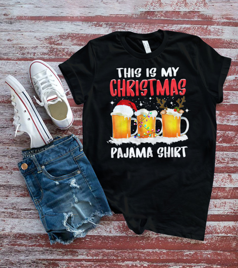 This Is My Christmas Pajama Shirt Santa Hat Reindeer Antlers Beer Mugs T-Shirt