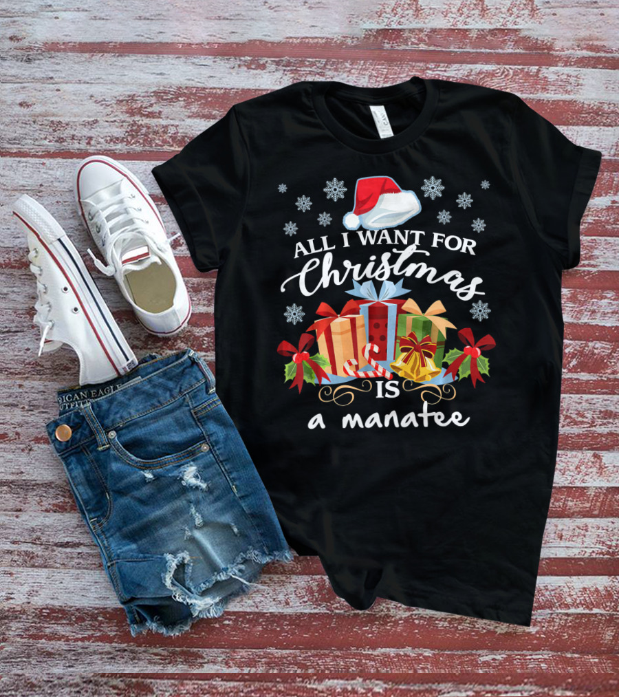 All I Want For Christmas Is A Manatee Santa Hat Snowflakes Presents Candy Cane T-Shirt