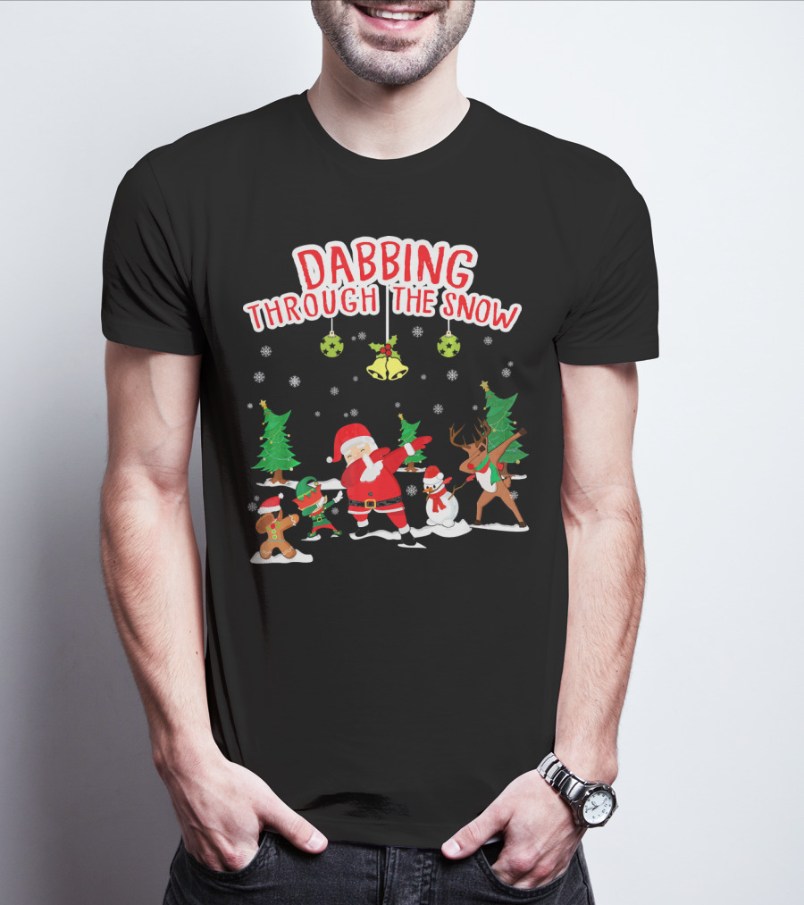 Dabbing Through The Snow Santa Reindeer Gingerbread Snowman Christmas Trees T-Shirt