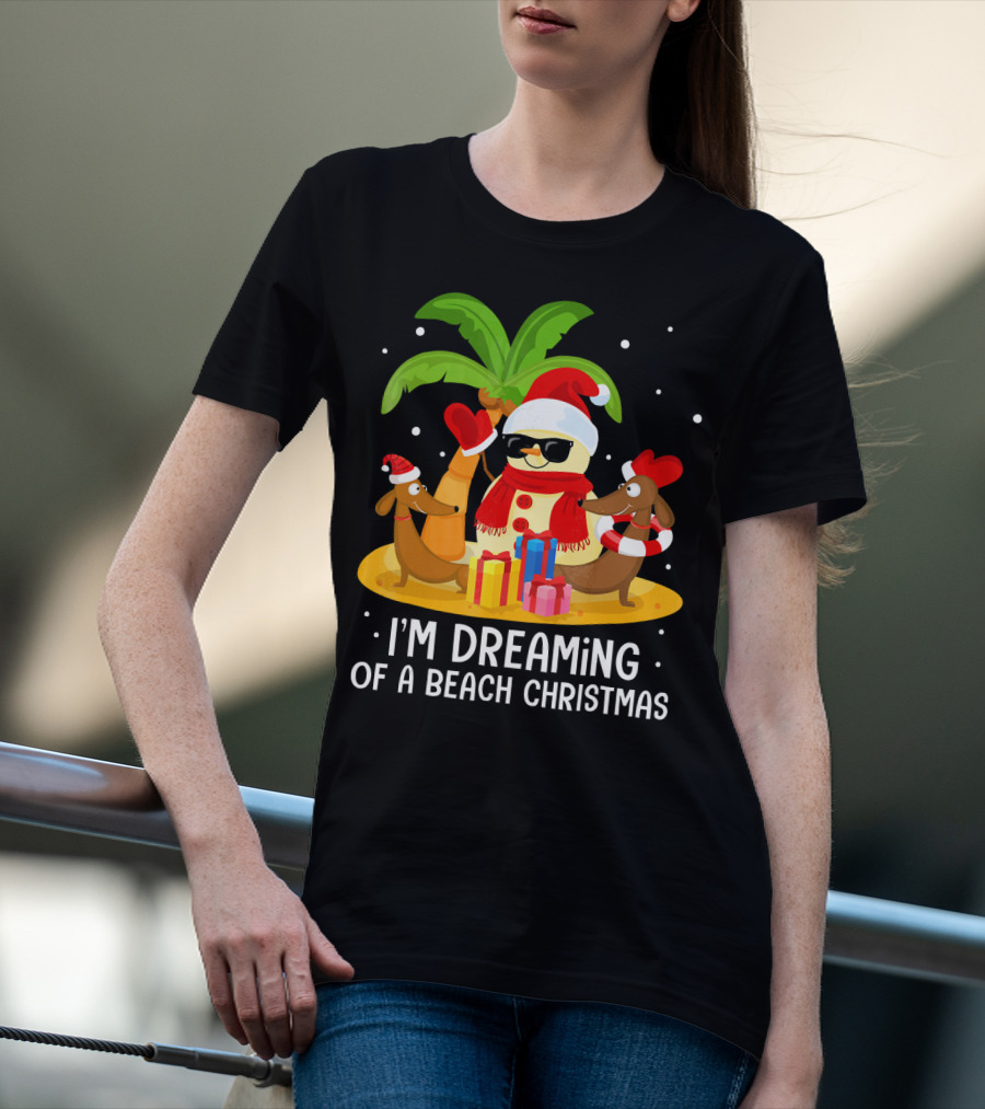I'm Dreaming Of A Beach Christmas Snowman Dachshund T-Shirt