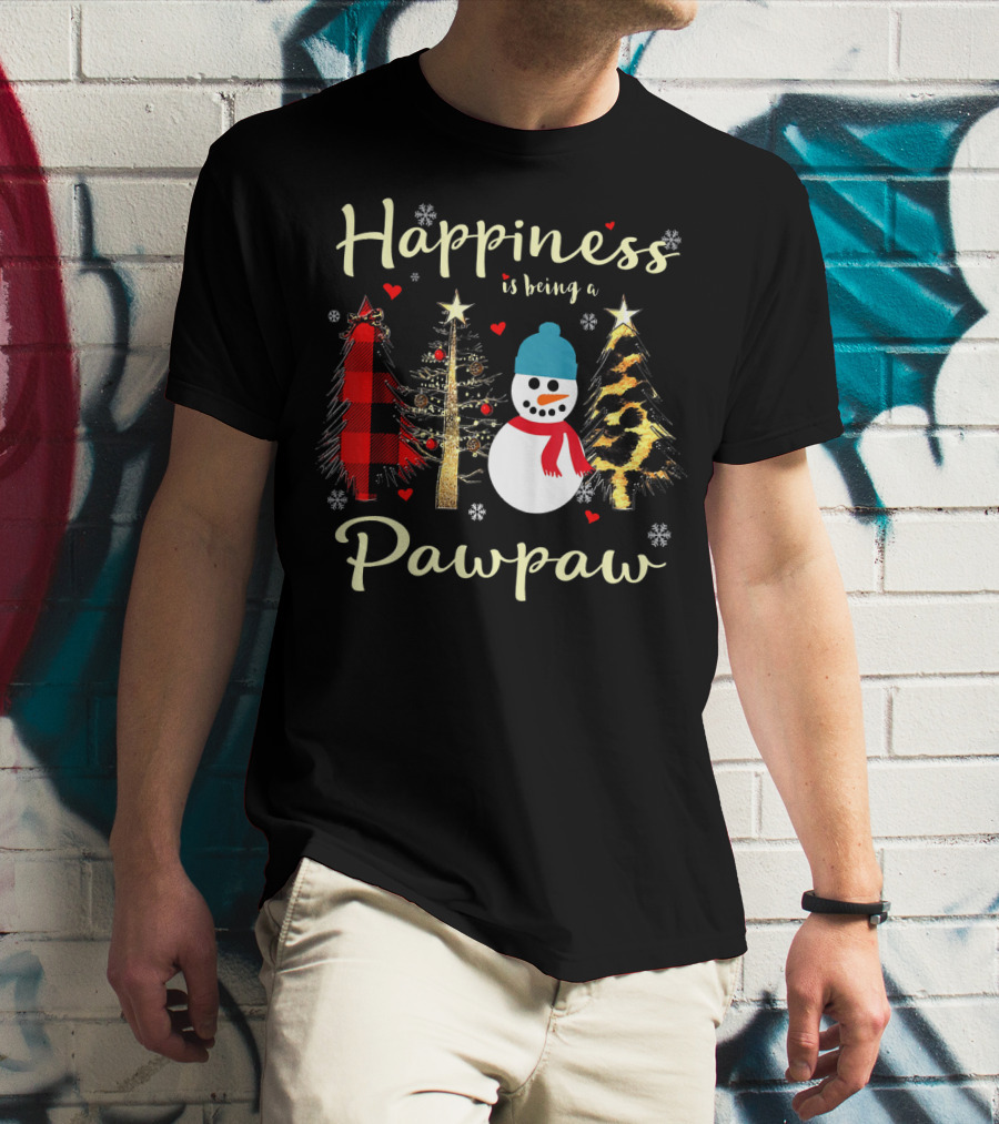 Happiness Is Being A Pawpaw Christmas Snowman And Trees T-Shirt