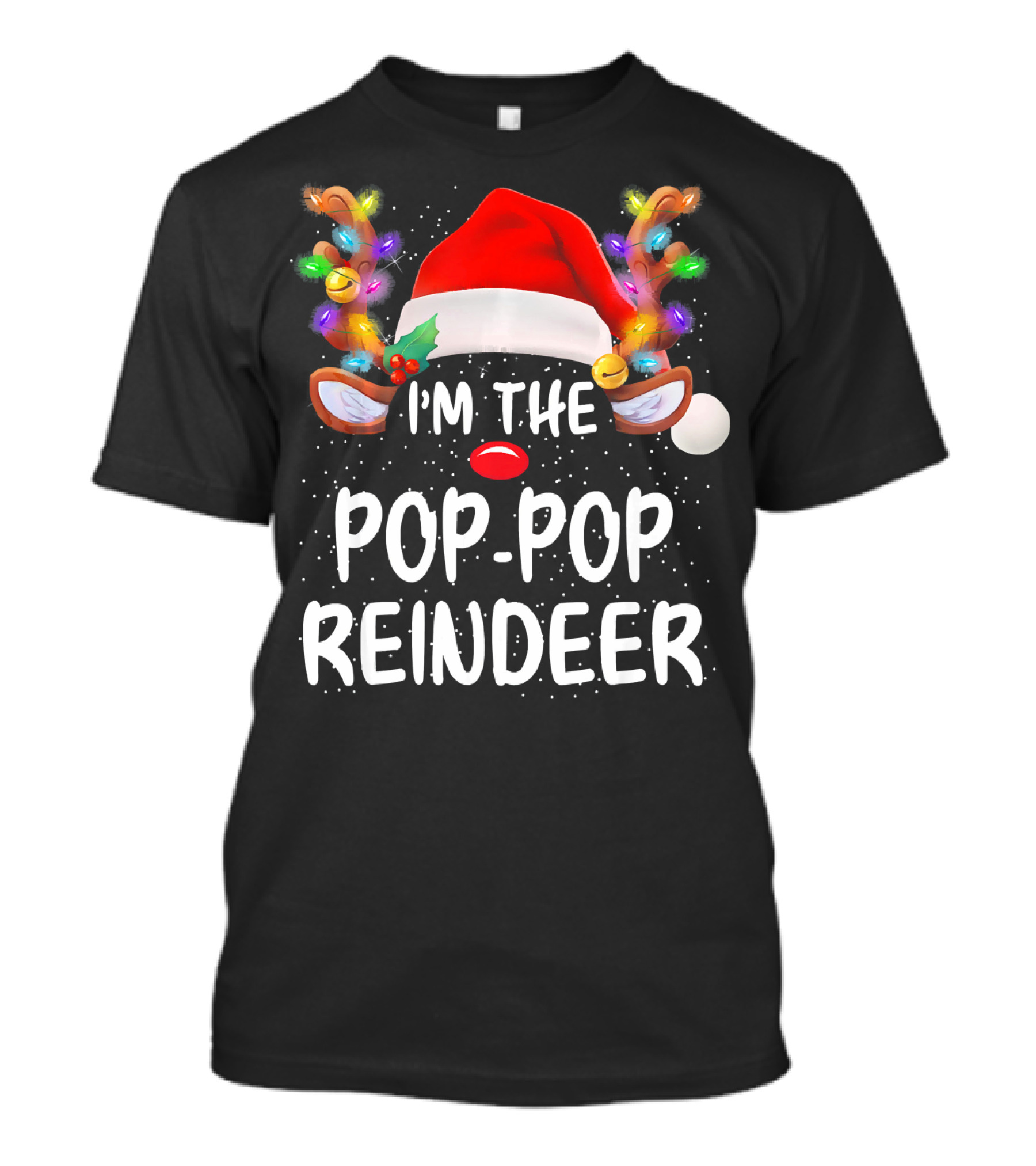 I'm The Pop-Pop Reindeer Santa Hat Lighted Antlers T-Shirt