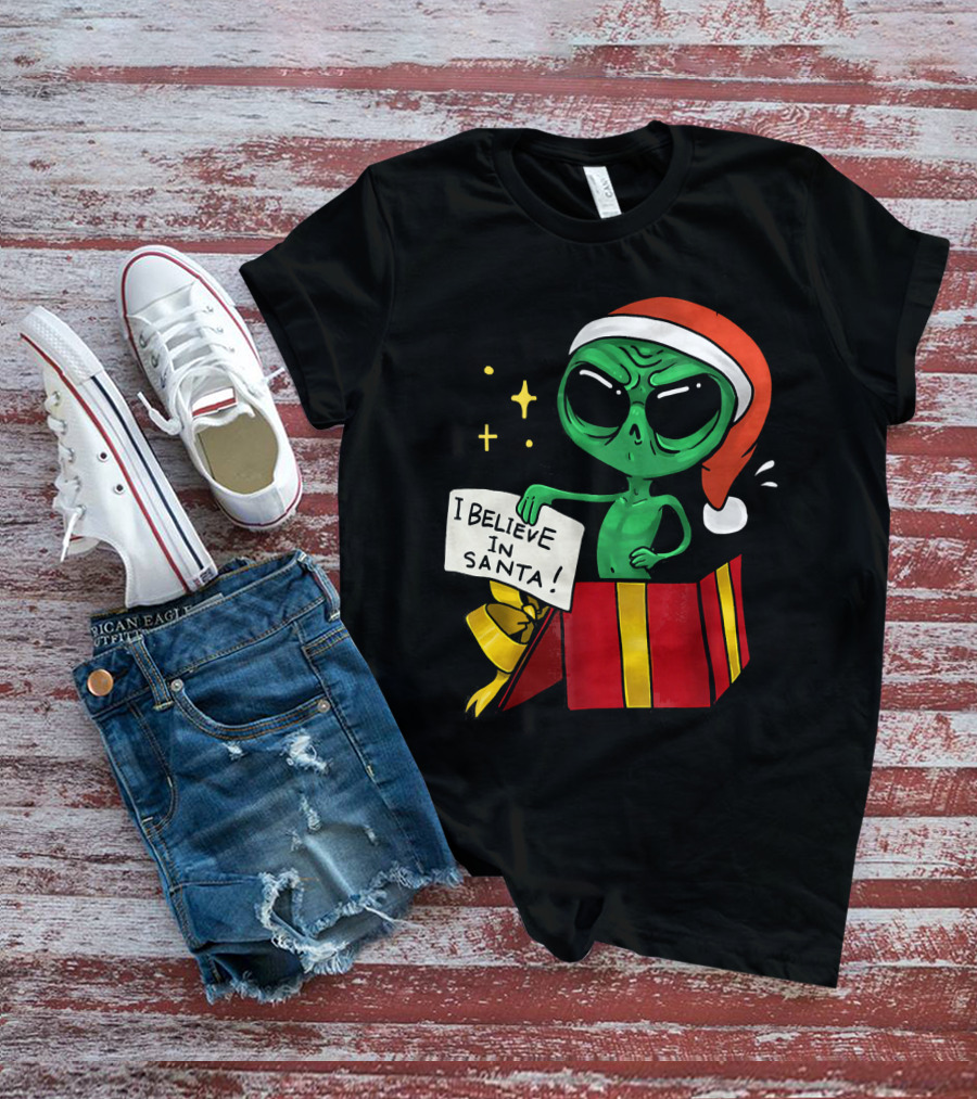 Christmas Funny Alien I Believe In Santa Present T-Shirt