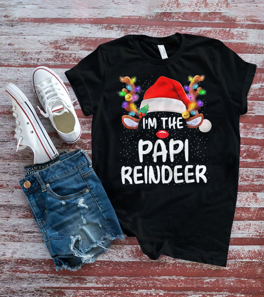 I'm The Papi Reindeer Matching Family Christmas Santa Hat And Lights T-Shirt