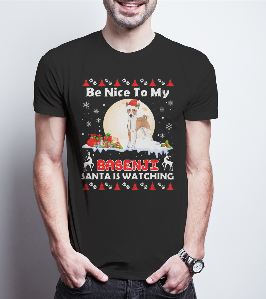 Be Nice To My Basenji Santa Is Watching Christmas Dog T-Shirt