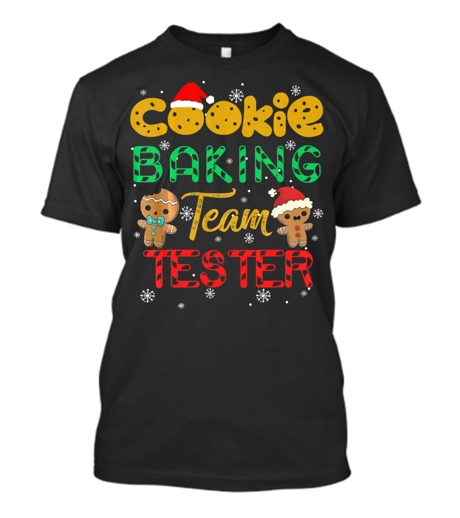 Cookie Baking Team Tester Gingerbread Santa Hats Winter Snowflakes T-Shirt