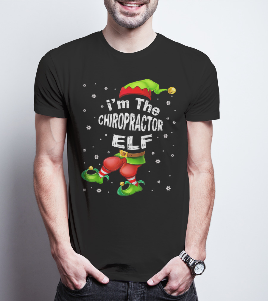 I'm The Chiropractor Elf Christmas Snowflakes Hat Boots T-Shirt